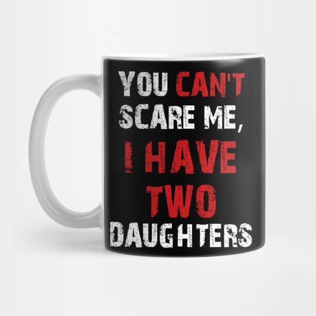 You Can't Scare Me, I Have Two Daughters by MasliankaStepan